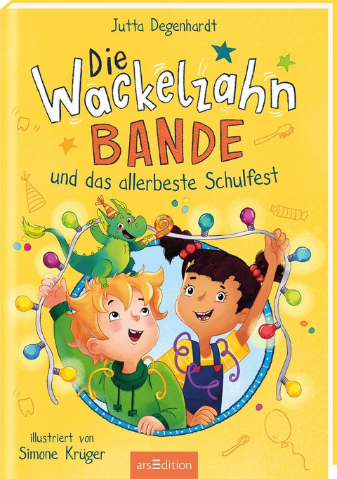 Die Wackelzahn-Bande und das allerbeste Schulfest (Die Wackelzahn-Bande 2) - Jutta Degenhardt