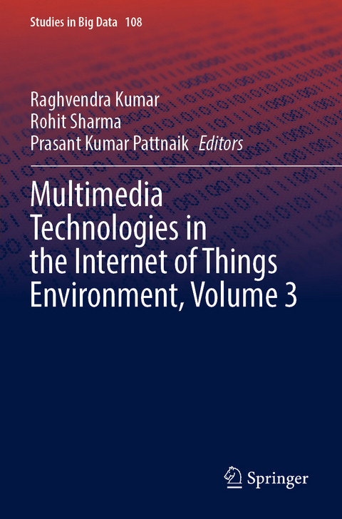 Multimedia Technologies in the Internet of Things Environment, Volume 3 - 