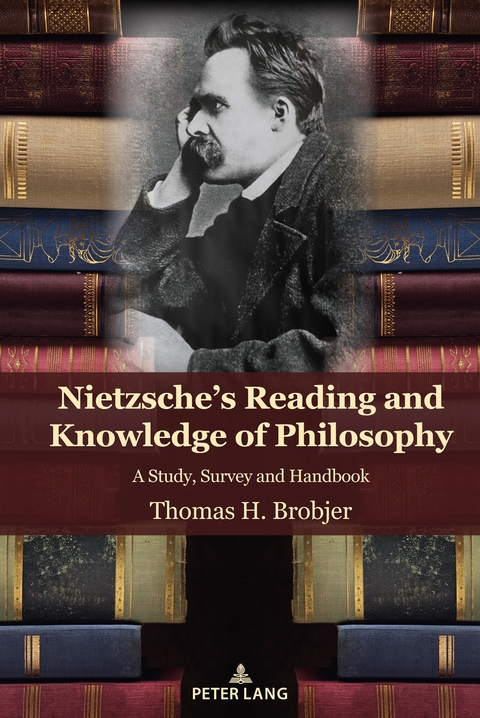 Nietzsche's Reading and Knowledge of Philosophy - Thomas H. Brobjer