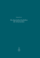 Die altpersischen Inschriften der Achaimeniden - Schmitt, Rüdiger