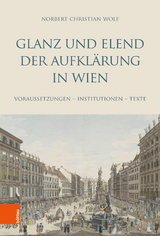 Glanz und Elend der Aufklärung in Wien - Norbert Christian Wolf