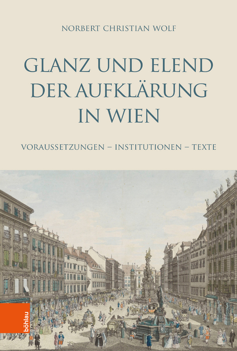 Glanz und Elend der Aufklärung in Wien - Norbert Christian Wolf