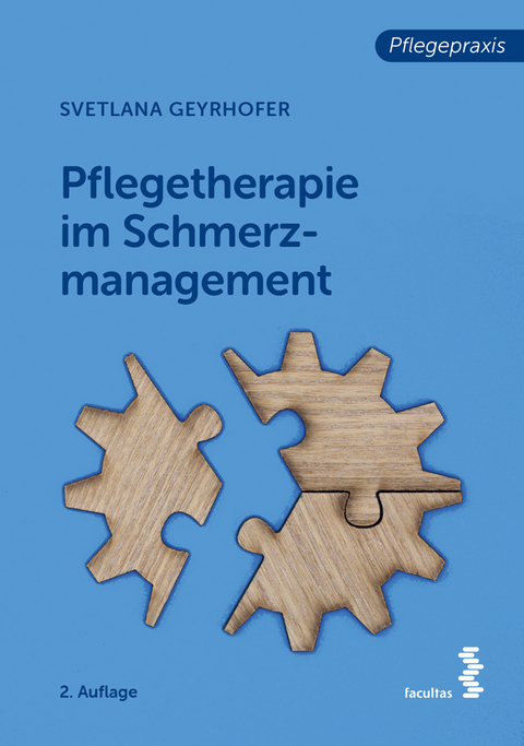 Pflegetherapie im Schmerzmanagement - Svetlana Geyrhofer