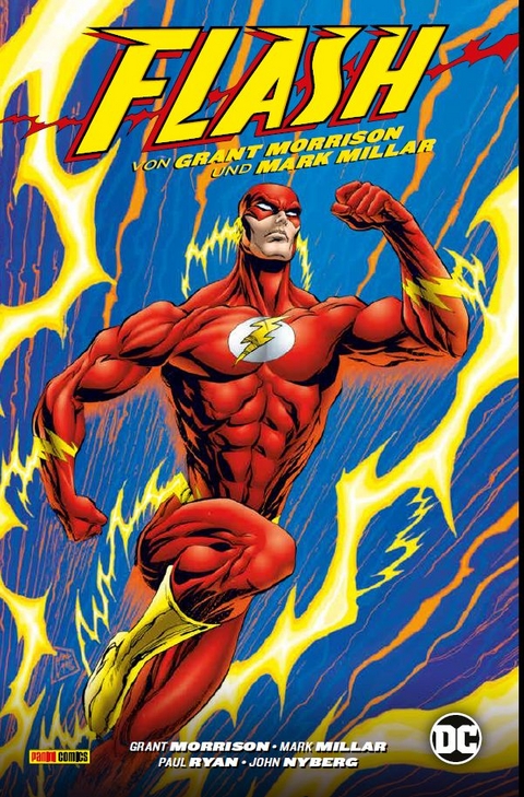 Flash von Grant Morrison und Mark Millar - Grant Morrison, Mark Millar, Ron Marz, Paul Ryan, Chuck Dixon, Ron Wagner, John Nyberg, Paul Pelletier, John Lowe, Will Rosando, Sal Buscema, Pop Mhan, Joshua Hood, Chris Ivy, Ariel Olivetti, Christian Heiß