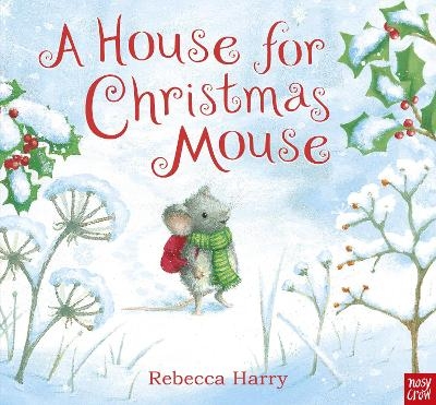 A House for Christmas Mouse - Rebecca Harry