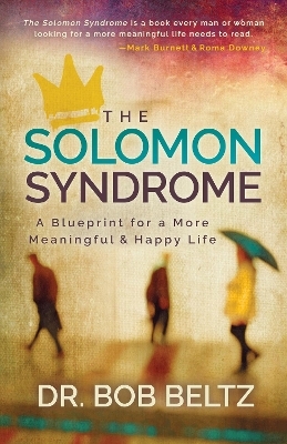 The Solomon Syndrome - Dr. Bob Beltz