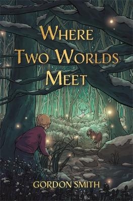 Where Two Worlds Meet - Gordon Smith