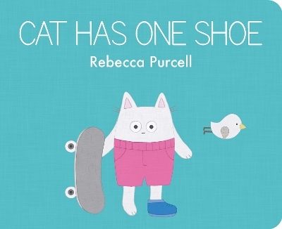 Cat Has One Shoe - Rebecca Purcell
