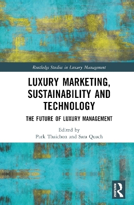 Luxury Marketing, Sustainability and Technology - 