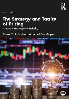 The Strategy and Tactics of Pricing - Thomas T. Nagle, Georg Müller, Evert Gruyaert