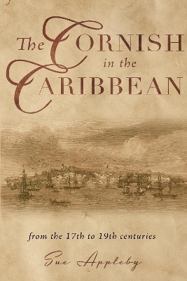 The Cornish in the Caribbean - Sue Appleby