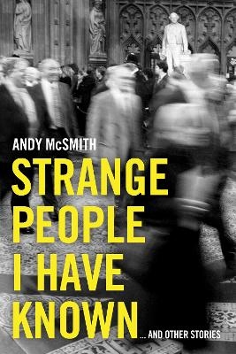 Strange People I Have Known - Andy McSmith