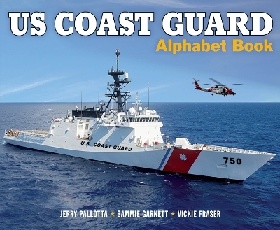 US Coast Guard Alphabet Book - Jerry Pallotta, Sammie Garnett