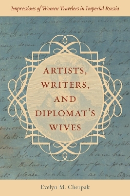 Artists, Writers, and Diplomats’ Wives - 