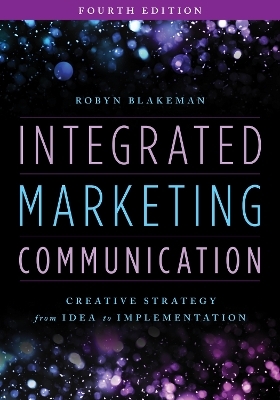 Integrated Marketing Communication - Robyn Blakeman
