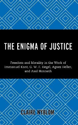 The Enigma of Justice - Claire Nyblom