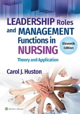 Leadership Roles and Management Functions in Nursing - Huston, Carol J.