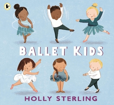 Ballet Kids - Holly Sterling