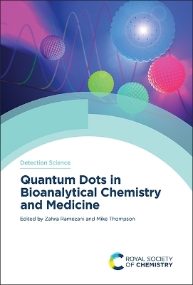 Quantum Dots in Bioanalytical Chemistry and Medicine - 