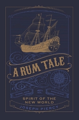 A Rum Tale - Joseph Piercy