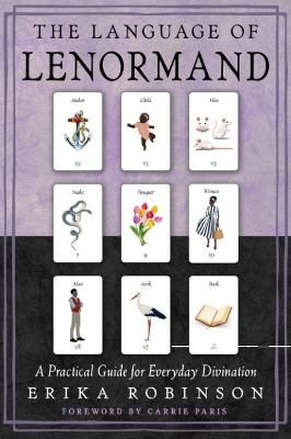 The Language of Lenormand - Erika Robinson