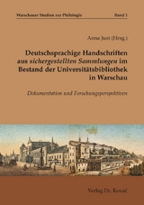 Deutschsprachige Handschriften aus sichergestellten Sammlungen im Bestand der Universitätsbibliothek in Warschau - 