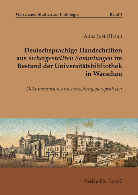 Deutschsprachige Handschriften aus sichergestellten Sammlungen im Bestand der Universitätsbibliothek in Warschau - 