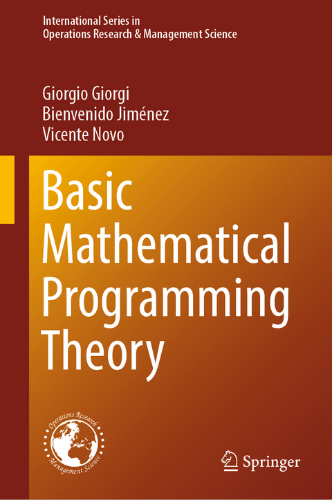 Basic Mathematical Programming Theory - Giorgio Giorgi, Bienvenido Jiménez, Vicente Novo