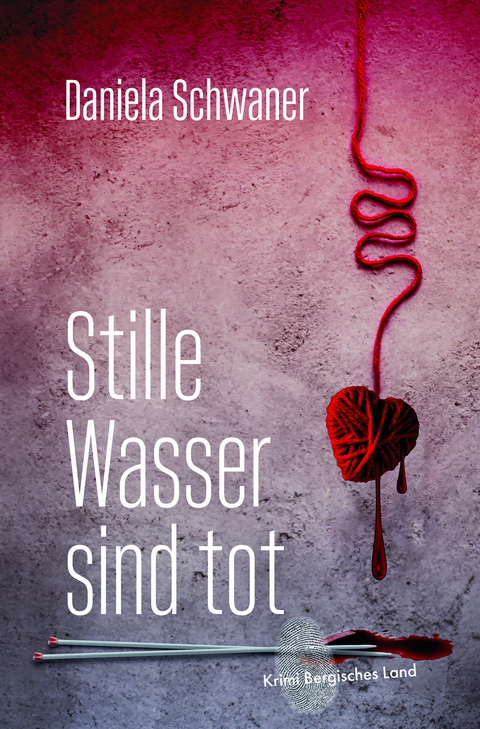 Stille Wasser sind tot - Daniela Schwaner