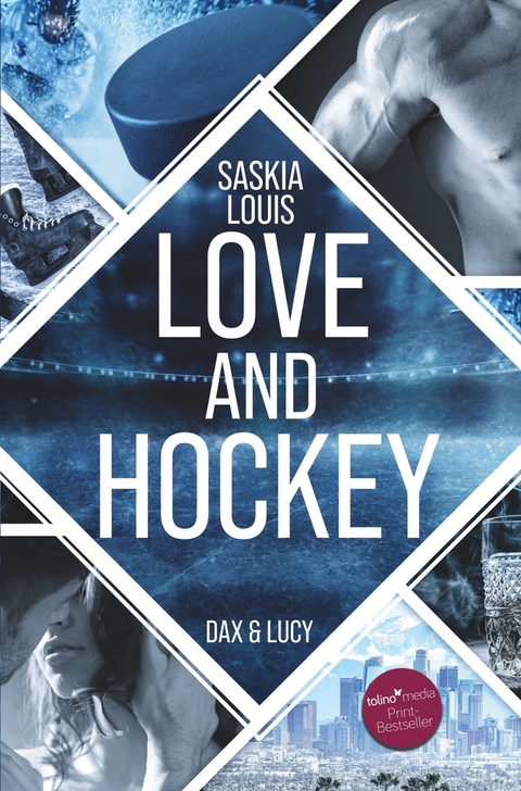 Love and Hockey: Dax & Lucy - Saskia Louis