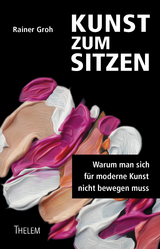 Kunst zum Sitzen - Rainer Groh