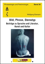 Bild, Phrase, Stereotyp - Wolfgang Eismann