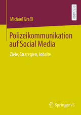 Polizeikommunikation auf Social Media - Michael Graßl