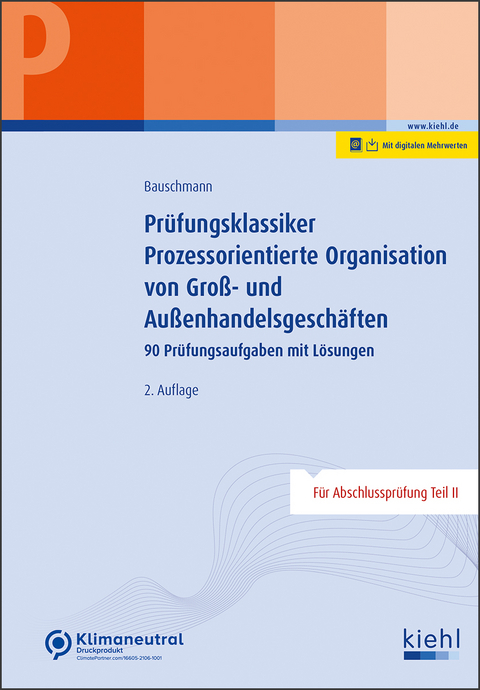 Prüfungsklassiker Prozessorientierte Organisation von Groß- und Außenhandelsgeschäften - Erwin Bauschmann