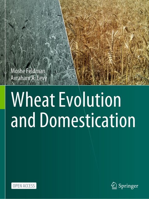 Wheat Evolution and Domestication - Moshe Feldman, Avraham A. Levy