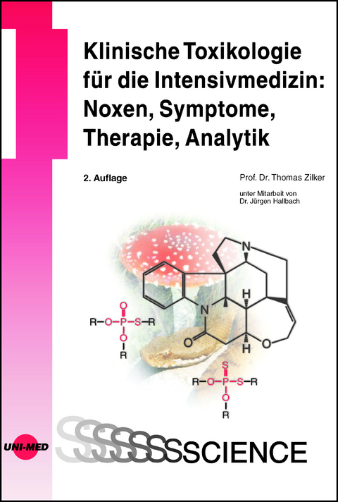 Klinische Toxikologie für die Intensivmedizin: Noxen, Symptome, Therapie, Analytik - Thomas Zilker