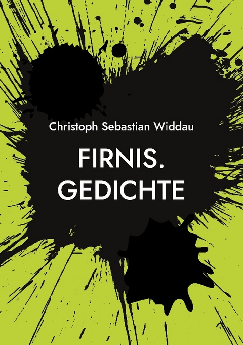 Firnis - Christoph Sebastian Widdau