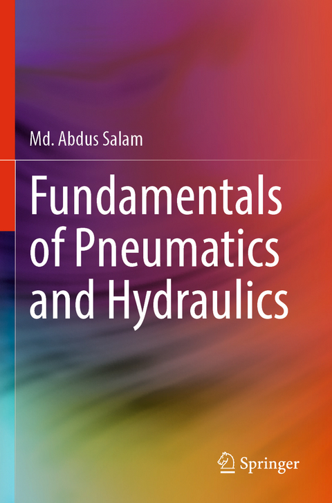 Fundamentals of Pneumatics and Hydraulics - Md. Abdus Salam