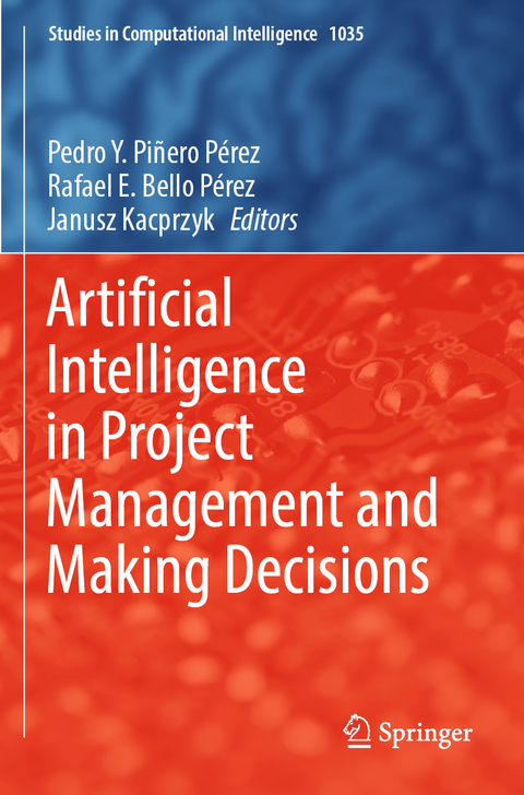 Artificial Intelligence in Project Management and Making Decisions - 