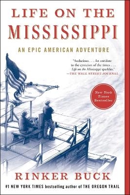 Life on the Mississippi - Rinker Buck