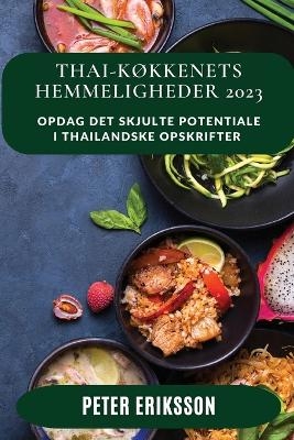 Thai-køkkenets Hemmeligheder 2023 - Peter Eriksson