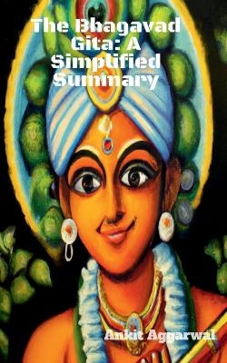 The Bhagavad Gita - Ankit Aggarwal
