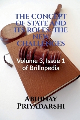 The Concept of State and Its Roles - Abhinay Priyadarshi