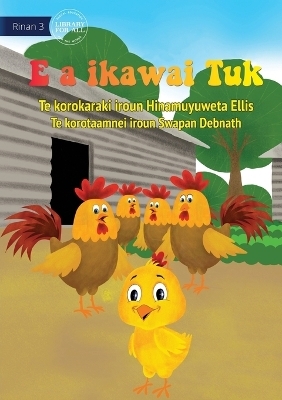 Tuk is Big Now - E a ikawai Tuk (Te Kiribati) - Hinamuyuweta Ellis