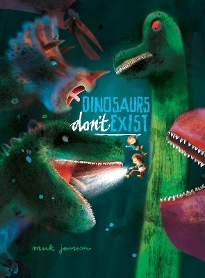 Dinosaurs Don't Exist - Mark Janssen