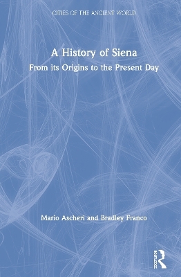 A History of Siena - Mario Ascheri, Bradley Franco
