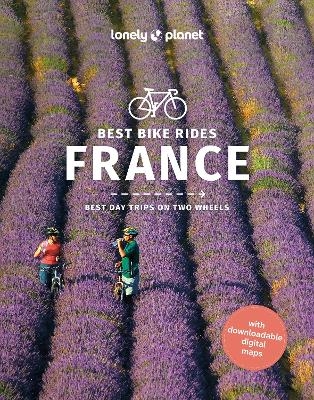 Lonely Planet Best Bike Rides France -  Lonely Planet, Ashley Parsons, Quentin Boehm, Christopher Cooley, Pierre Jaumouillé