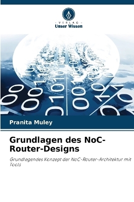 Grundlagen des NoC-Router-Designs - Pranita Muley