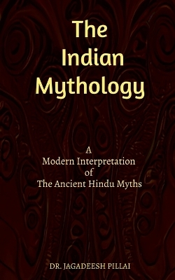 The Indian Mythology - Dr Jagadeesh