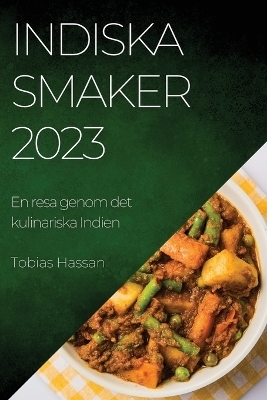 Indiska smaker 2023 - Tobias Hassan